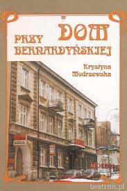 Dom przy Bernardyńskiej, Krystyna Modrzewska 37,00
