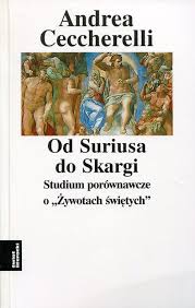Od Suriusza do Skargi. Studium porównawcze o "Żywotach świętych" 23,00