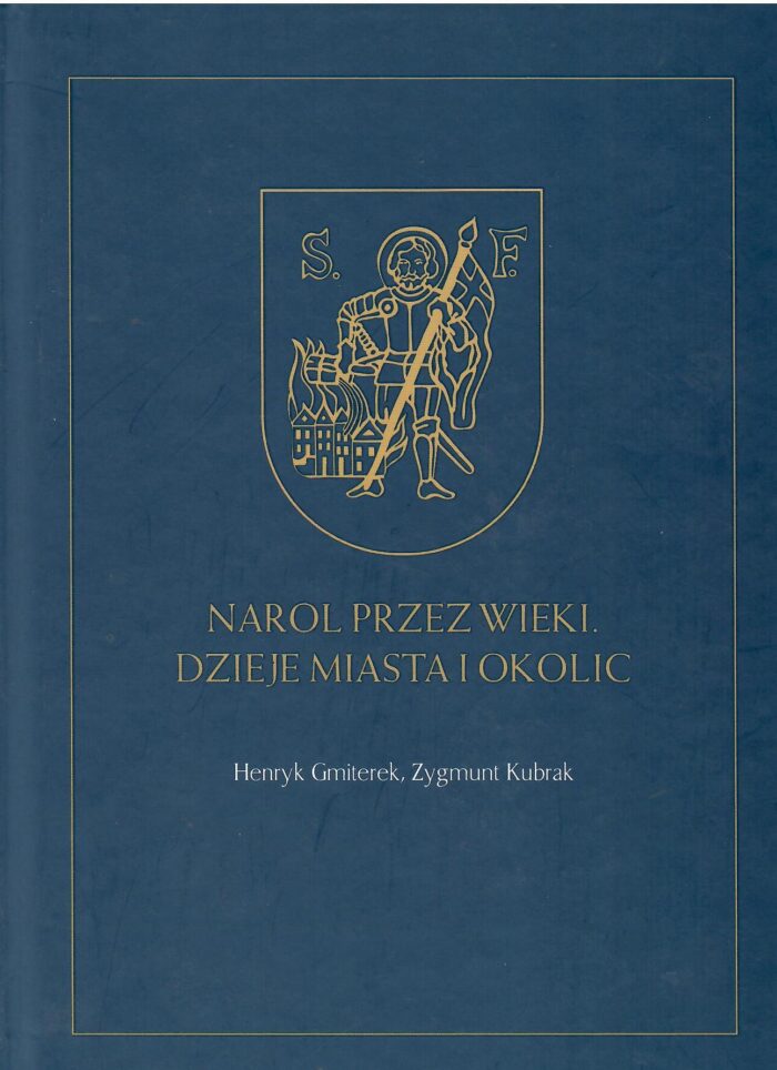 Narol przez wieki. Dzieje miasta i okolic 72,00
